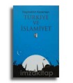 Türkiye ve İslamiyet - Hayreddin KARAMAN