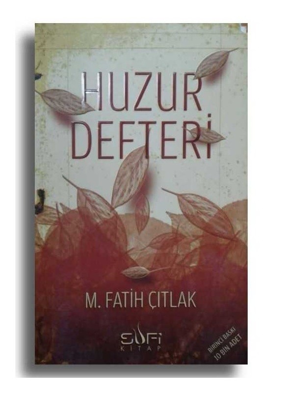 Huzur Defteri - M. Fatih ÇITLAK