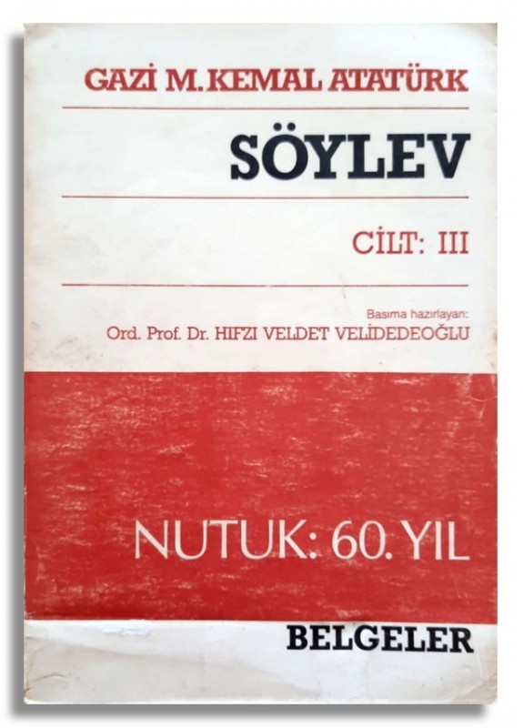 Söylev Nutuk 60.Yıl - Gazi Mustafa Kemal ATATÜRK