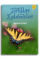 Tırtıllar ve Kelebekler - Stephanie TURNBULL
