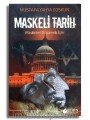 Maskeli Tarih - Maskeleri Düşürmek için - Mustafa Yahya COŞKUN