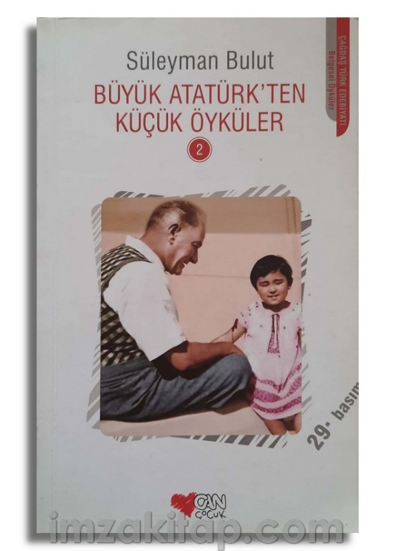 Büyük Atatürk'ten Küçük Öyküler 2 - Süleyman Bulut